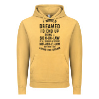 Vintage Mustard mens i never dreamed i'd end up being a son in law funny gift t shirt Vintage Hoodie - linhVisuals
