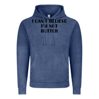 Vintage Denim i cant believe im not butter t shirt Vintage Hoodie - linhVisuals