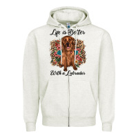 Oatmeal Heather life is better with a labrador Zipper Hoodie - JahusDesignShop