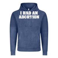 Vintage Denim i had an abortion shirt pro choice Vintage Hoodie - linhVisuals