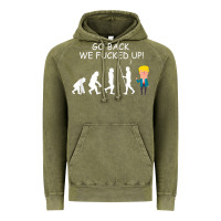 Vintage Olive go back we fucked up funny anti trump 2020 election apparel t shirt Vintage Hoodie - linhVisuals