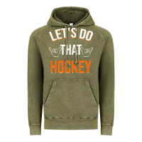 Vintage Olive Lets Do That Hockey Vintage Hoodie - linhVisuals