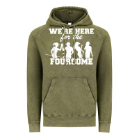 Vintage Olive we're here for the foursome funny sarcasm golf lover golfer t shirt Vintage Hoodie - linhVisuals
