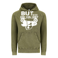 Vintage Olive mens but did you die atv four wheeler funny quad biker rider t shirt Vintage Hoodie - linhVisuals