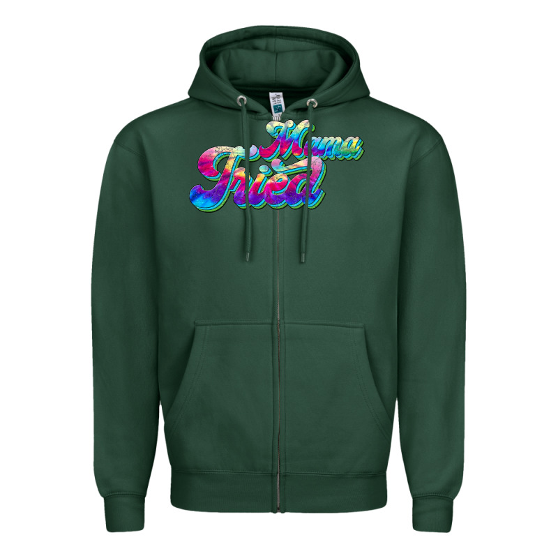 Mama Tried Zipper Hoodie by JahusDesignShop | Teevron