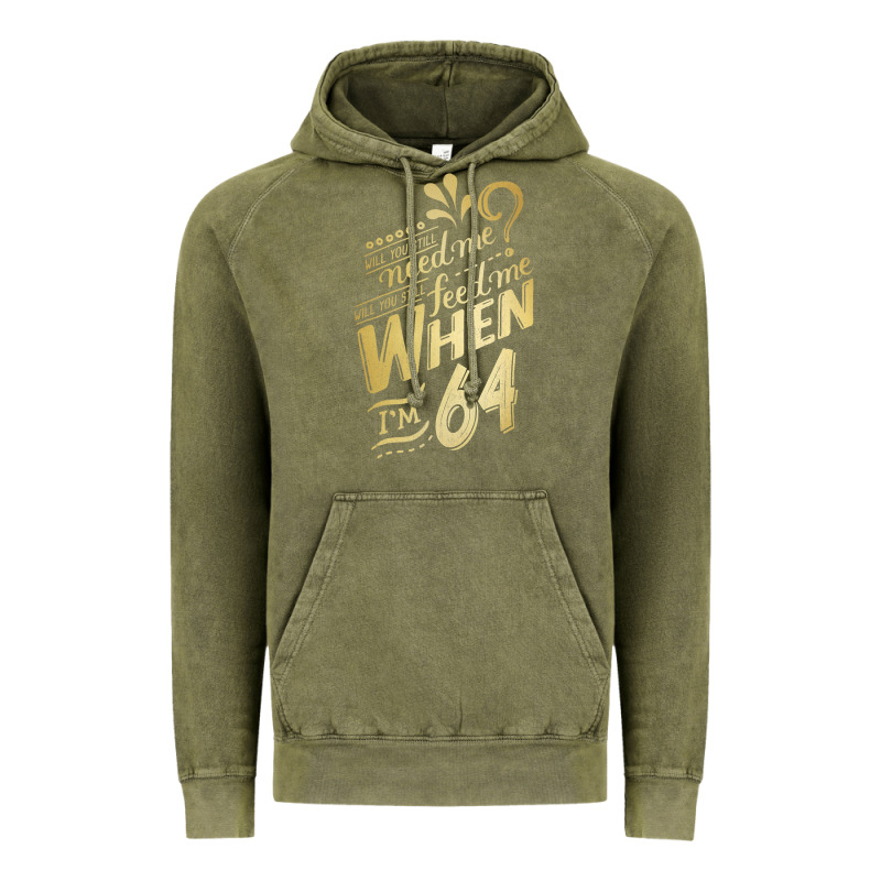 Will You Still Need Me When I'm 64 Birthday For Wife 64 Love Premium T Vintage Hoodie by linhVisuals | Teevron