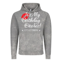 Cloud Rock womens it's my birthday bitches! funny drunk party birthday girls v ne Vintage Hoodie - linhVisuals