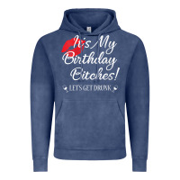 Vintage Denim womens it's my birthday bitches! funny drunk party birthday girls v ne Vintage Hoodie - linhVisuals