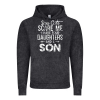 Vintage Black you can't scare me i have four daughters and a son funny dad t shirt Vintage Hoodie - linhVisuals