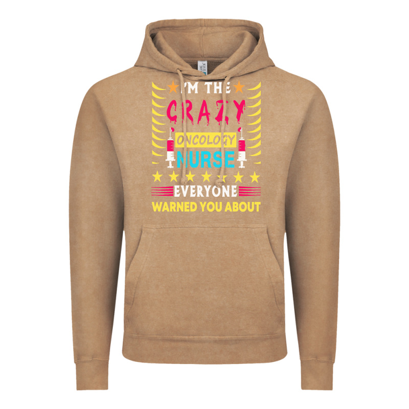 Oncology Nurse T  Shirt I'm The Crazy Oncology Nurse T  Shirt Vintage Hoodie by linhVisuals | Teevron