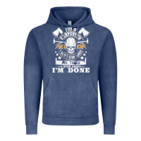 I'm A Carpenter I Don't Stop   Funny Carpentry Woodworking T Shirt Vintage Hoodie | Teevron