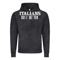 Vintage Black italians do it better Vintage Hoodie - linhVisuals