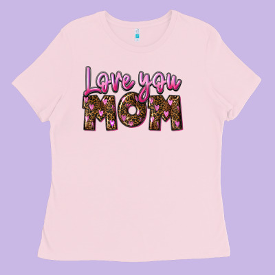 Love You Mom Ladies Tee Designed By Fadigitalartstudio