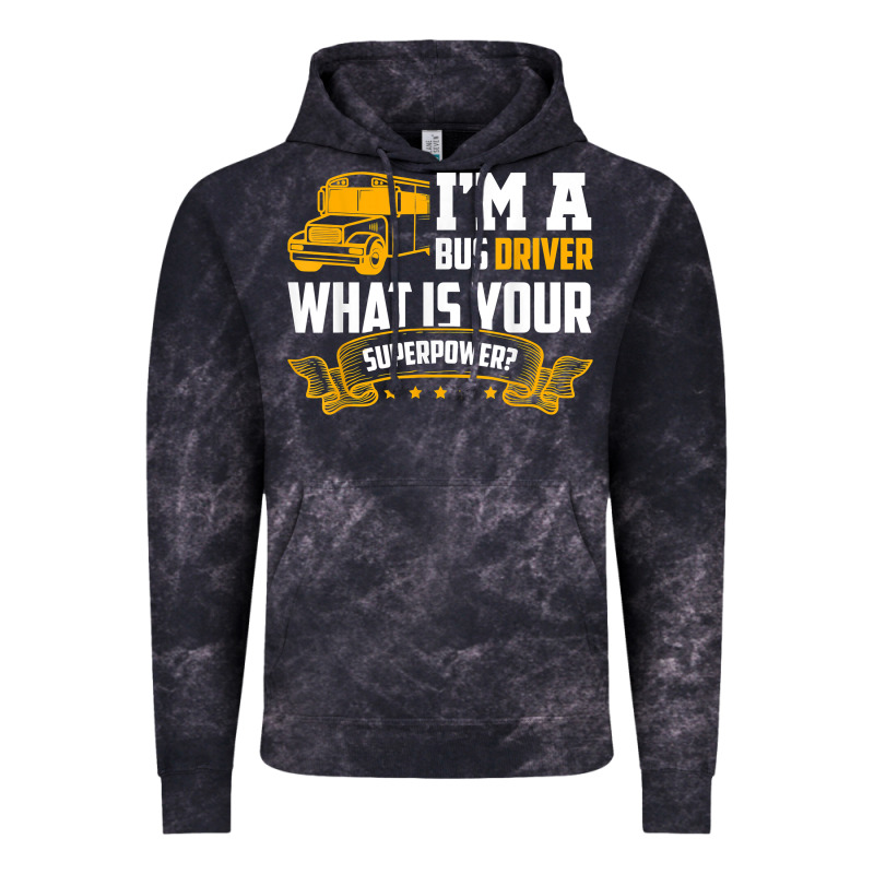 I'm A Bus Driver What Is Your Superpower Driving School Bus T Shirt Vintage Hoodie by linhVisuals | Teevron