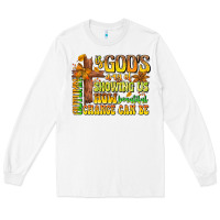 White Autumn Is God's way Of Showing Us How Beautiful Ch Long Sleeve Tee - CowhideDigitalArt