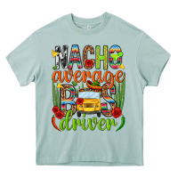 Arona Nacho average bus driver Mexico Heavy Core Tee - HowdyJamesFarm