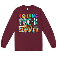 Burgundy So Long Pre K Hello Summer Long Sleeve Tee - CowhideDigitalArt