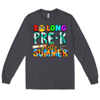 Smoke So Long Pre K Hello Summer Long Sleeve Tee - CowhideDigitalArt