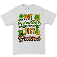 St. Patrick's Not Lucky Just Blessed Premium Tee | Teevron