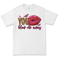 You Blow Me Away Olivia Premium Tee | Teevron
