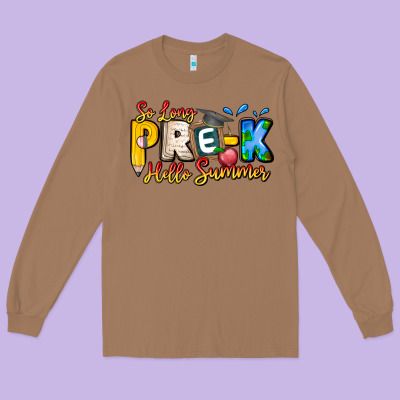 So Long Pre K Hello Summer Long Sleeve Tee Designed By Cowhidedigitalart