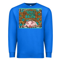 True Royal whats shakin bacon baby pig Premium Sweatshirt - RanaPortraitStore