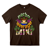 Chocolate Brown Nacho average mini Mexico Heavy Core Tee - HowdyJamesFarm