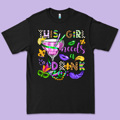 This Girl Needs A Drink Premium Tee Designed By Oliviacreatesart