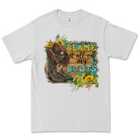 Dove Grey Blame It All On My Boots Premium Tee - FaDigitalArtStudio