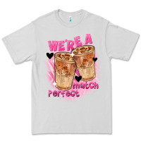 We're A Perfect Match Valentine's Day Premium Tee | Teevron