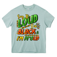 Arona Say it loud i'm black and i'm proud Heavy Core Tee - HowdyJamesFarm