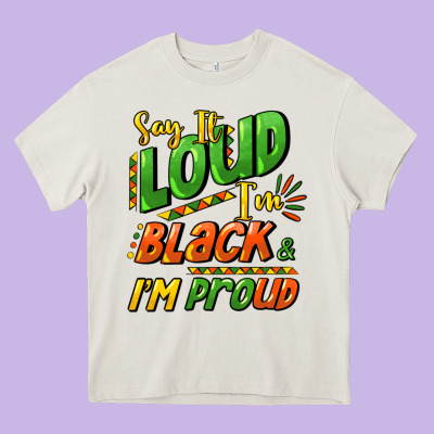 Say It Loud I'm Black And I'm Proud Heavy Core Tee Designed By Howdyjamesfarm