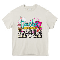 Cream Teacher Mom Mother's Day Heavy Core Tee - HowdyJamesFarm