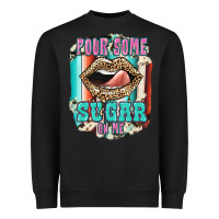 Black Pour Some Sugar On Me Heavyweight Sweatshirt - JahusDesignShop