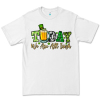 White Today we are all Irish Premium Tee - OliviaCreatesArt