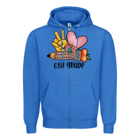 True Royal peace love 6th grade Zipper Hoodie - JahusDesignShop
