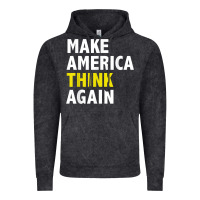 Vintage Black Make America Think Again Funny Elections President Politics Vintage Hoodie - baoMotion