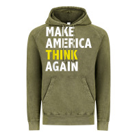 Vintage Olive Make America Think Again Funny Elections President Politics Vintage Hoodie - baoMotion