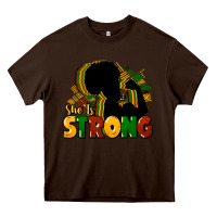 Chocolate Brown She is strong Black History Heavy Core Tee - HowdyJamesFarm