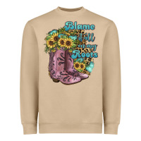 Blame It All On My Roots Heavyweight Sweatshirt | Teevron