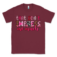 Burgundy that don t impress me much Classic Tee - OliviaCreatesArt