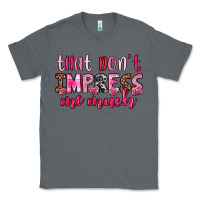 Charcoal Heather that don t impress me much Classic Tee - OliviaCreatesArt