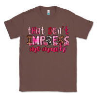 Chestnut that don t impress me much Classic Tee - OliviaCreatesArt