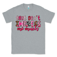 Heather Grey that don t impress me much Classic Tee - OliviaCreatesArt