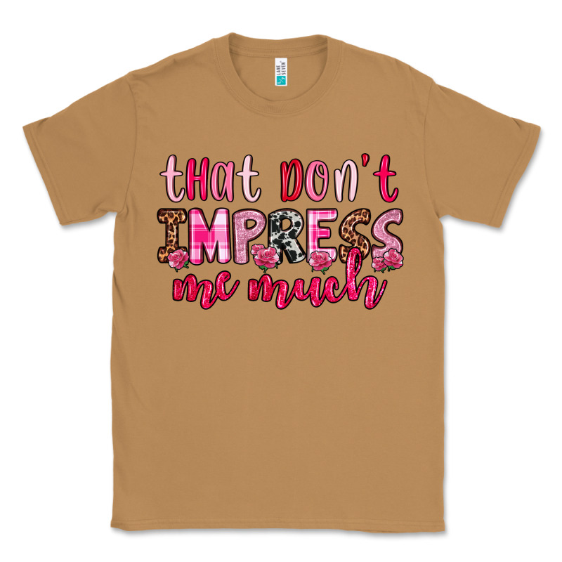 That Don T Impress Me Much Classic Tee by OliviaCreatesArt | Teevron