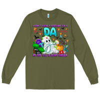 Army Green I Don't Need A Costume Im A DA My Job Title Is Sca Long Sleeve Tee - CowhideDigitalArt