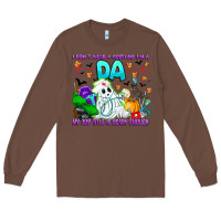 Chestnut I Don't Need A Costume Im A DA My Job Title Is Sca Long Sleeve Tee - CowhideDigitalArt