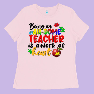 Being An Au Some Teacher Is A Work Of The Heart Ladies Tee Designed By Fadigitalartstudio