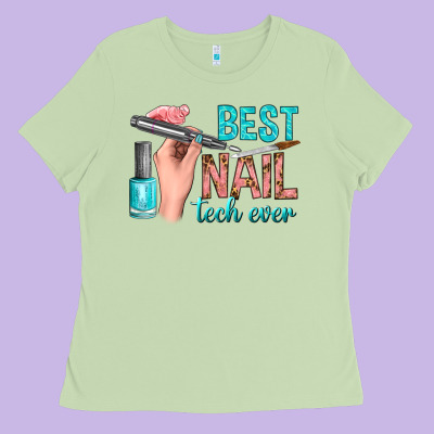 Best Nail Tech Ever Bbs Ladies Tee Designed By Bundleandbundleshop
