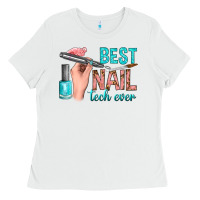 White best nail tech ever bbs Ladies Tee - BundleAndBundleShop
